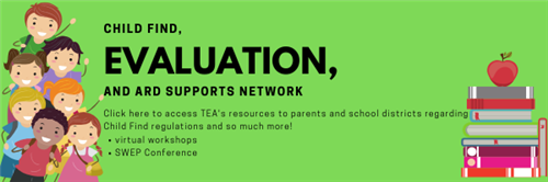 Child Find Evaluation and ARD Supports Network